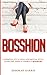 Bosshion: A personal note and mental style guide for todays leading #bossbabe