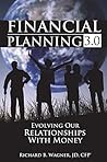 Financial Planning 3.0: Evolving Our Relationships with Money Book cover for Financial Planning 3.0: Evolving Our Relationships with Money