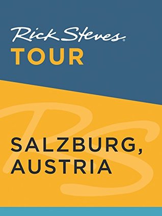 Rick Steves Tour: Salzburg, Austria (Kindle Edition)