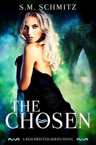 The Chosen: A Resurrected Series Novel (Kindle Edition)