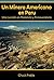 Un Minero Americano en Peru: Una Lección en Paciencia y Perseverancia (Spanish Edition)
