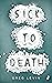Sick to Death
