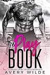 The Play Book by Avery Wilde The Play Book by Avery Wilde