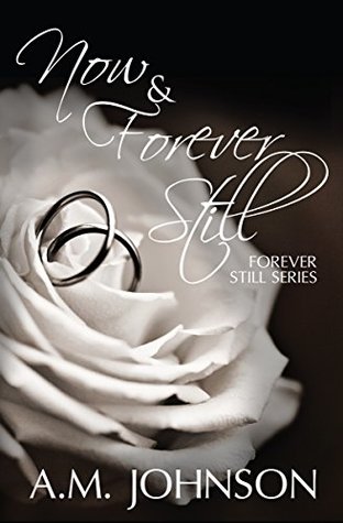 Now and Forever Still (Forever Still #3.5)