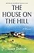 The House on the Hill (Susan Duncan's Memoirs) by Susan Duncan