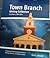 Town Branch Writing Collection