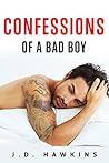 Confessions of a Bad Boy (Bad Boy, #1) Book cover for Confessions of a Bad Boy (Bad Boy, #1)