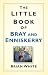 The Little Book of Bray and...