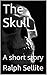 The Skull: A short story