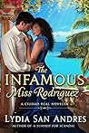 The Infamous Miss Rodriguez by Lydia San Andres