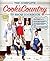 The Complete Cook's Country TV Show Cookbook Season 9: Every Recipe, Every Ingredient Testing, Every Equipment Rating from All 9 Seasons