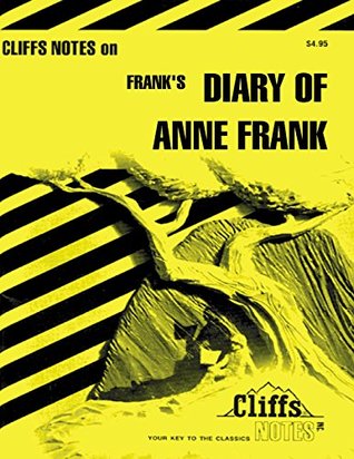 CliffsNotes on Frank's The Diary of Anne Frank (Cliffsnotes Literature Guides)