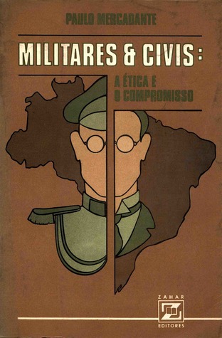 Militares e civis: A ética e o compromisso