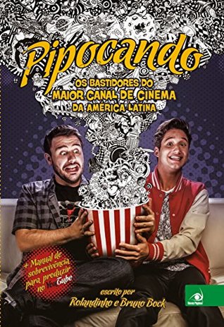 Pipocando: Os bastidores do maior canal de cinema da América Latina (Portuguese Edition)
