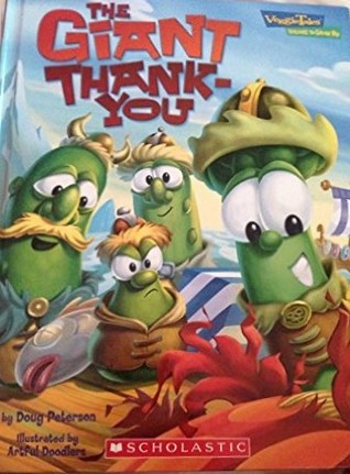 The Giant Thank You (Veggie Tales: Values To Grow By)
