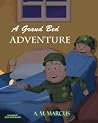 A Grand Bed Adventure A Grand Bed Adventure