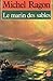 Le Marin Des Sables by Michel Ragon