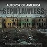 Autopsy of America by Seph Lawless