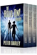 The Hold On! Trilogy: An Action Thriller *NEW EDITION*