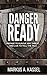 Danger Ready: Prepare to Su...