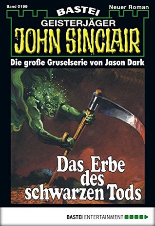 John Sinclair 199: Das Erbe des schwarzen Tods (German Edition)