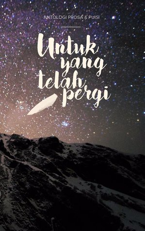 Untuk Yang Telah Pergi