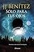 Sólo para tus ojos: Cuarenta y cuatro años de investigación ovni (No Ficción) (Spanish Edition)