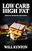 Low Carb: The Low Carb High Fat Diet with Over 200+ Decadent Dessert Recipes (The LCHF Weight Loss Cookbook©)