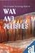 The Complete Technology Book on Wax and Polishes