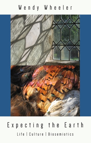 Expecting the Earth: Life / Culture / Biosemiotics