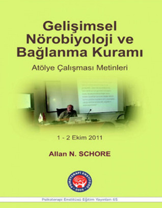 Gelişimsel Nörobiyoloji ve Bağlanma Kuramı