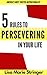5 Rules to Persevering In Your Life