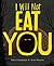 I Will Not Eat You