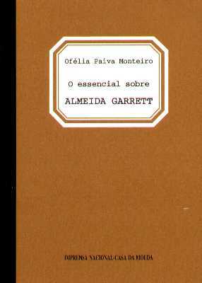 O essencial sobre Almeida Garrett