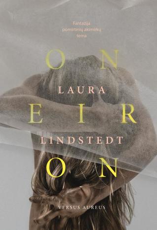Oneiron: fantazija pomirtinių akimirkų tema