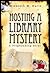 Hosting a Library Mystery: A Programming Guide