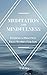 Meditation and Mindfulness:...