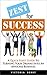 Zest for Success (A Quick Start Guide To Turning Your Dreams Into An Awesome Business)