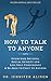 How To Talk To Anyone: Over...
