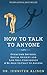 How To Talk To Anyone: Overcome shyness, social anxiety and low self-confidence & be able to chat to anyone!