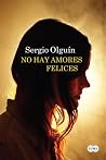 No hay amores fel...