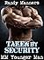 Taken by Security