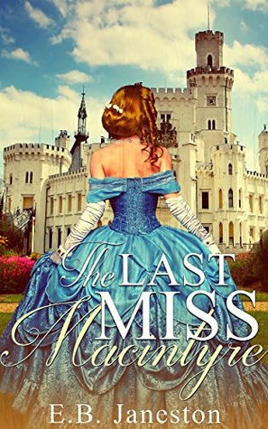 The Last Miss Macintyre: a Novella (Kindle Edition)