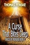 A Curse That Bites Deep by Thomas Fenske