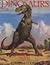Dinosaurs: An Illustrated H...