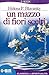 Un mazzo di fiori scelti (Italian Edition)