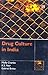 Drug Culture in India