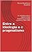 Entre a ideologia e o pragmatismo: As relações entre o regime militar brasileiro e a União Soviética (1964-1985)