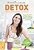 Detox para cambiar tu vida ...
