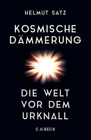 Kosmische Dämmerung: Die Welt vor dem Urknall (German Edition)